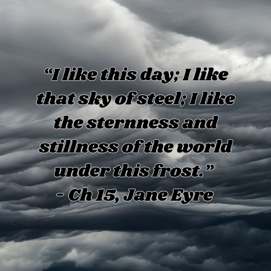 “I like this day; I like that sky of steel; I like the sternness and stillness of the world under this frost.” 
- Ch 15, #JaneEyre 

#charlottebronte #edwardrochester #romancereader #perioddrama #naturetheme #classicbookstagram #classicliterature #nature #literaryquotes