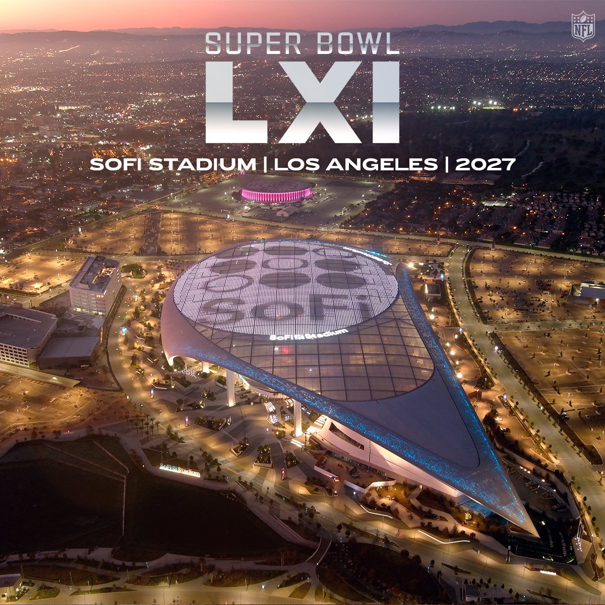 Los Angeles will host Super Bowl LXI in 2027! #SBLXI