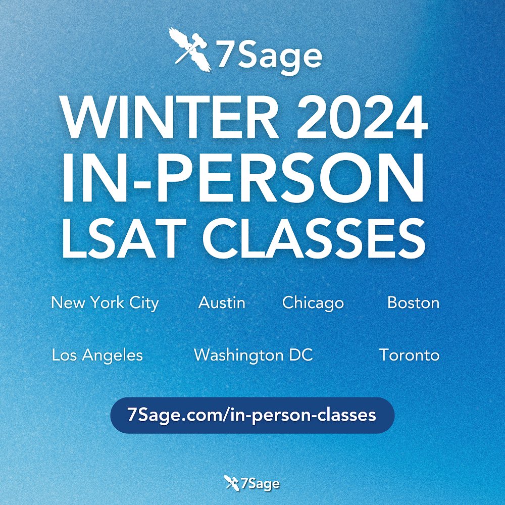 We’re offering in-person LSAT prep classes taught by 99th-percentile-scoring experts! Save $400 through December 20: 7sage.com/in-person-clas…