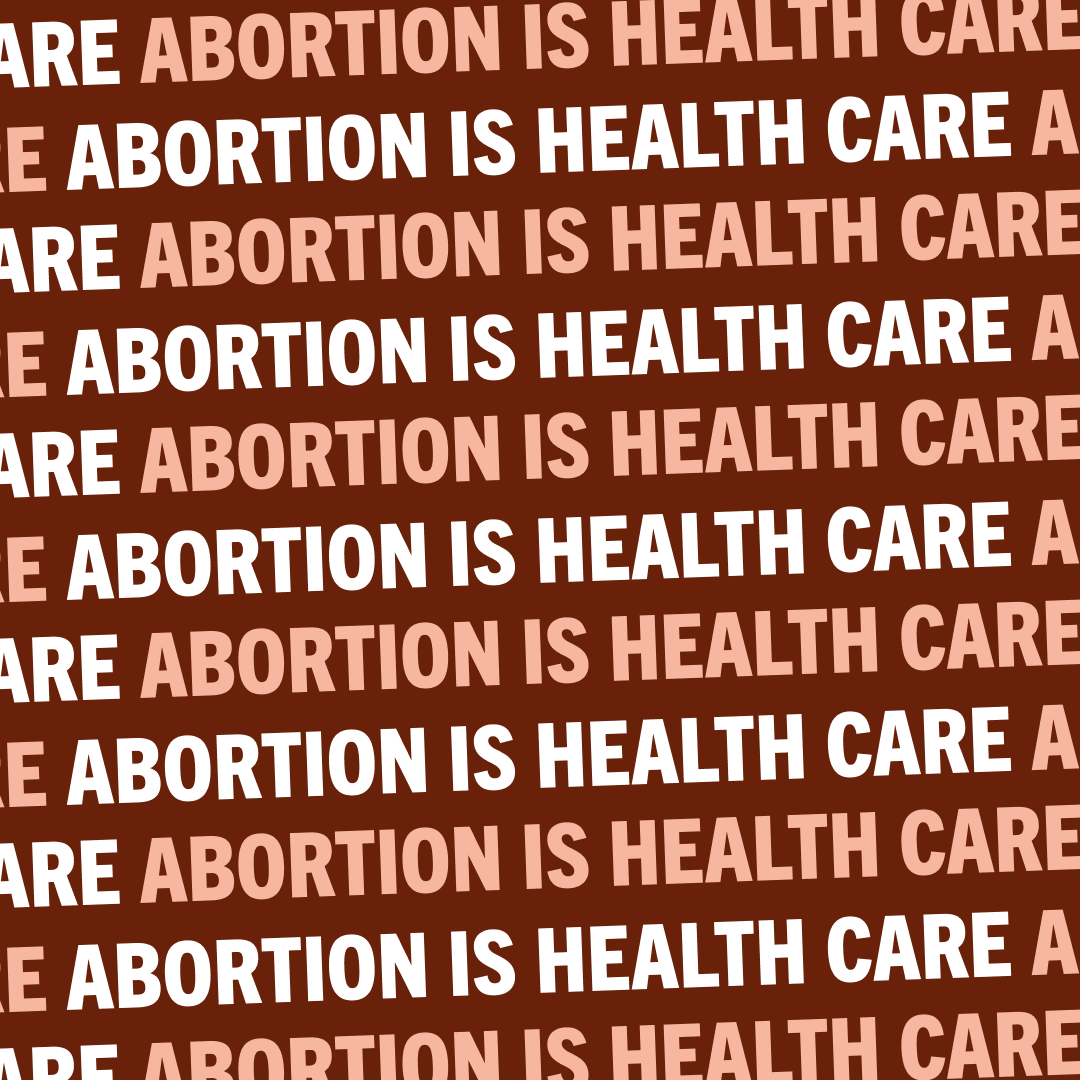 Abortion is health care. Share if you agree.