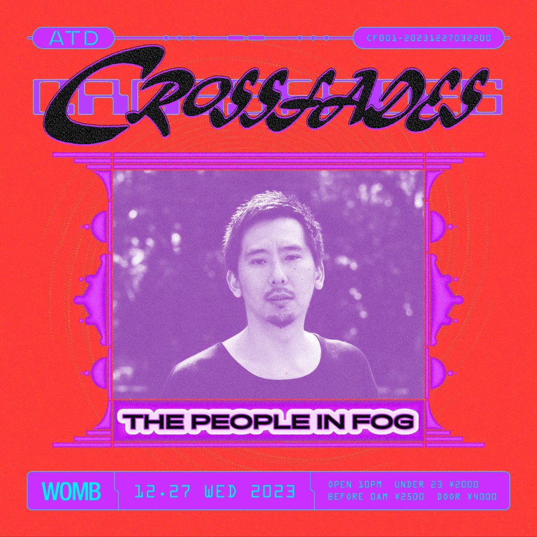 2023.12.27 at WOMB
THE PEOPLE IN FOG

日本のアンダーグラウンド・エレクトロニック・シーンを長年に渡り牽引してきたDJ Sodeyama。

別名義でハウスグルーヴを基調とした "THE PEOPLE IN FOG" として、今回4Fのメインアクトを務める。

#crossfades #djsodeyama #thepeopleinfog #wombtokyo