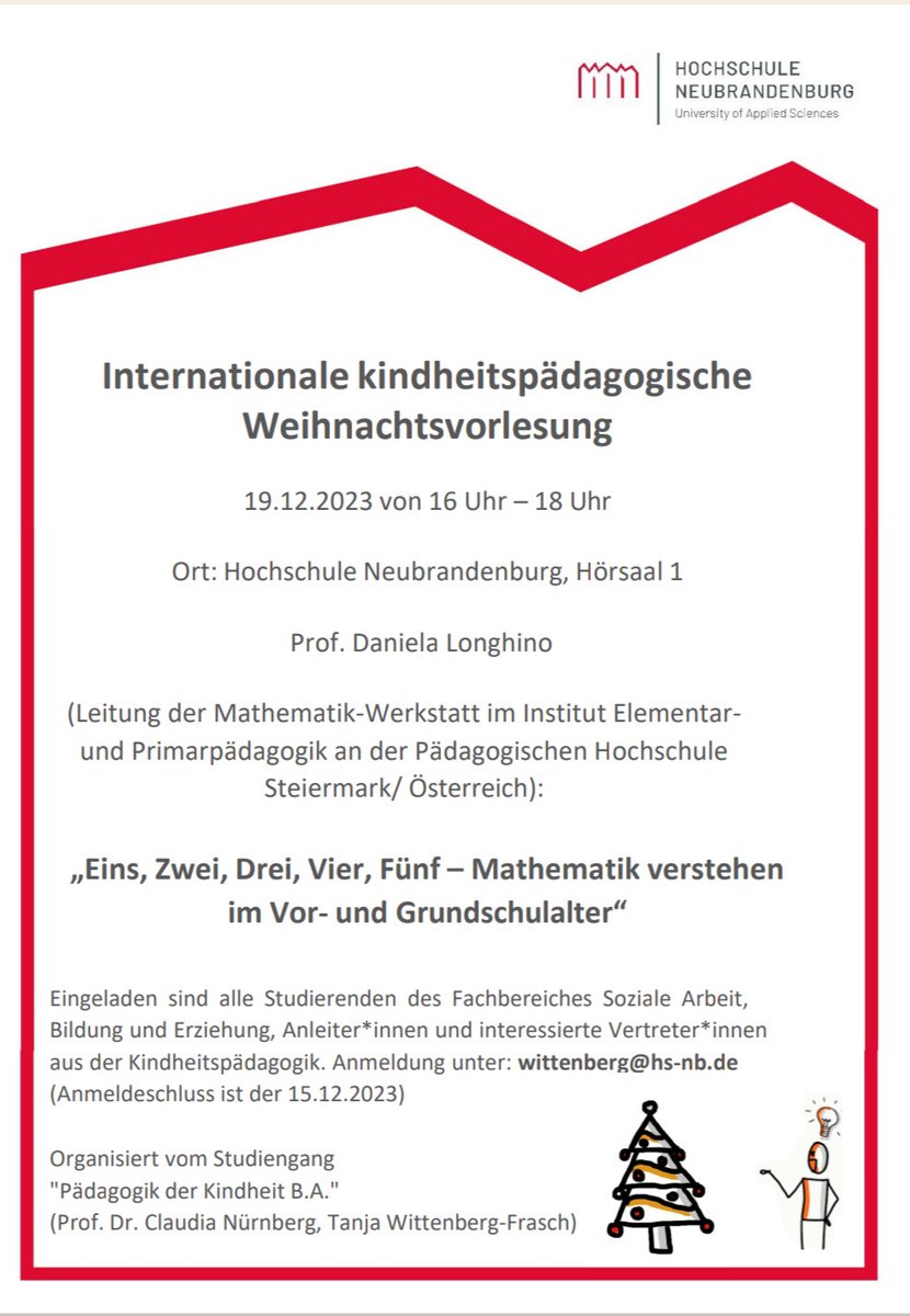 KatjaZehbe's tweet photo. Wir laden sehr herzlich zur "Internationalen kindheitspädagogischen Weihnachtsvorlesung" an die Hochschule Neubrandenburg ein! Prof. Daniela Longhino spricht über Mathematik im Vor- und Grundschulalter. Anmeldung zur (digitalen) Teilnahme s. Flyer. Wir freuen uns auf Sie! https://t.co/WdHqi0vjsx