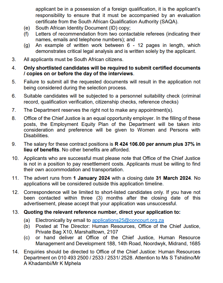 Constitutional Court Clerkship Programme: The Constitutional Court invites applications from suitable candidates seeking appointment as Law Clerks for 2025. The advert runs from 1 January 2024 with a closing date 31 March 2024.