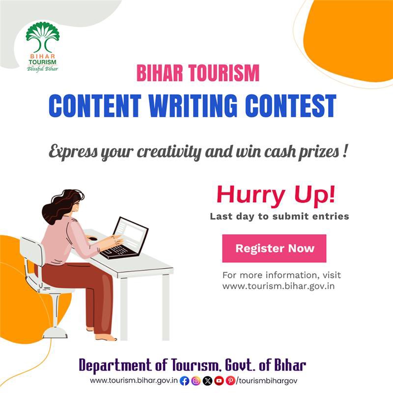 Hurry up! Today is the last day to submit your entries for the 'Content Writing Contest' by Bihar Tourism. Share your entries now at tourism.bihar.gov.in/en/events/cont…

.
.
.
#BiharTourismContentWriting #BiharTourism #BlissfulBihar #ContentWritingCompetition #WritingCompetition #contest