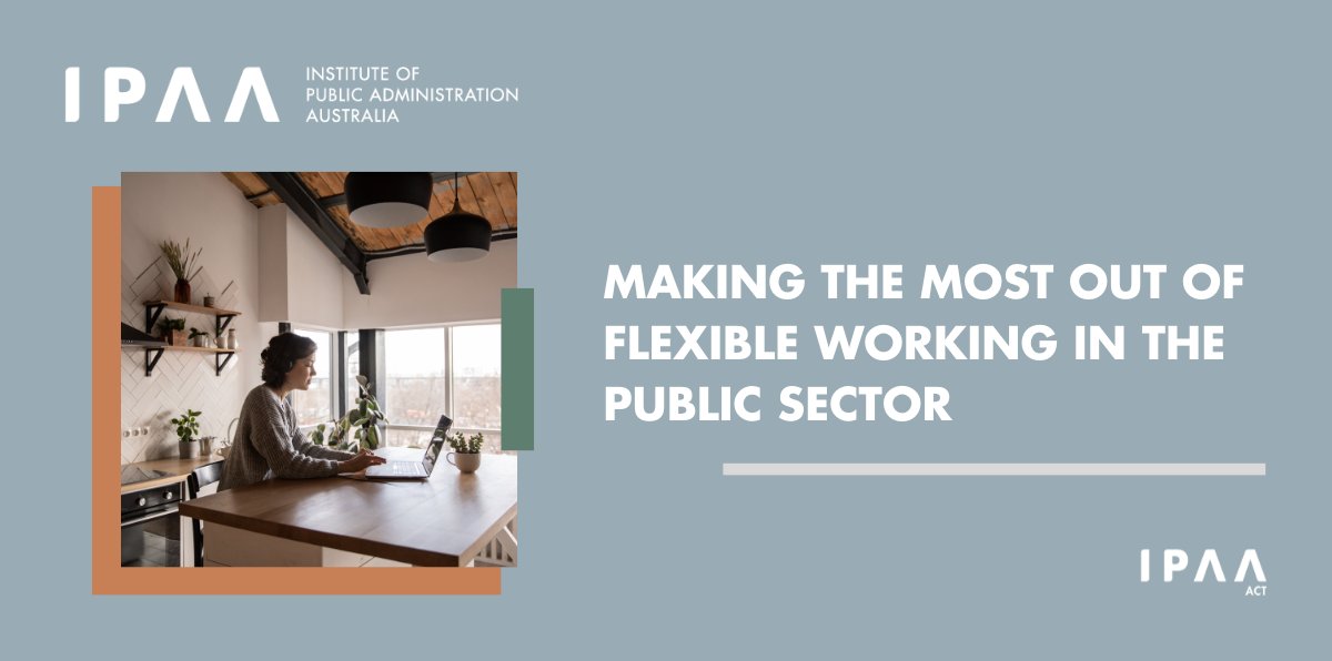 🔮Future prediction: Flexible work will remain a hot topic in 2024🔮 In this article on the hub, @IPAAACT shares tips on how to optimise flexible working arrangements in your organisation: ipaa.org.au/making-the-mos… #PublicSectorHub #IPAAPublicSectorHub