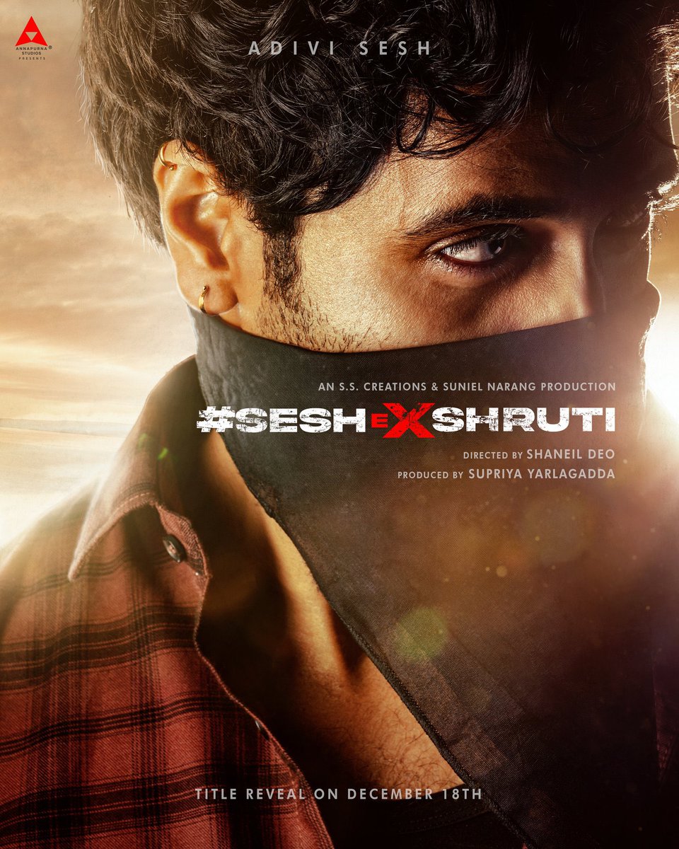 Introducing @AdiviSesh as one half of the most anticipated #SeshEXShruti 💥

Title and first look out on December 18th 🔥

@shrutihaasan #ShaneilDeo @AnnapurnaStdios #SSCreations 
 #SeshEXShruti #SupriyaYarlagadda @AsianSuniel
