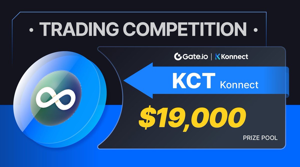 🏆 Web3 Membership with Real World Benefits: $KCT Trading Competition is  Live, Join to Share $19,000 Rewards! ⏰ 10:00 AM, Dec 14 - Dec 21 (UTC) 🔹  Follow @gate_io & @KONNECT_KCT 🔹