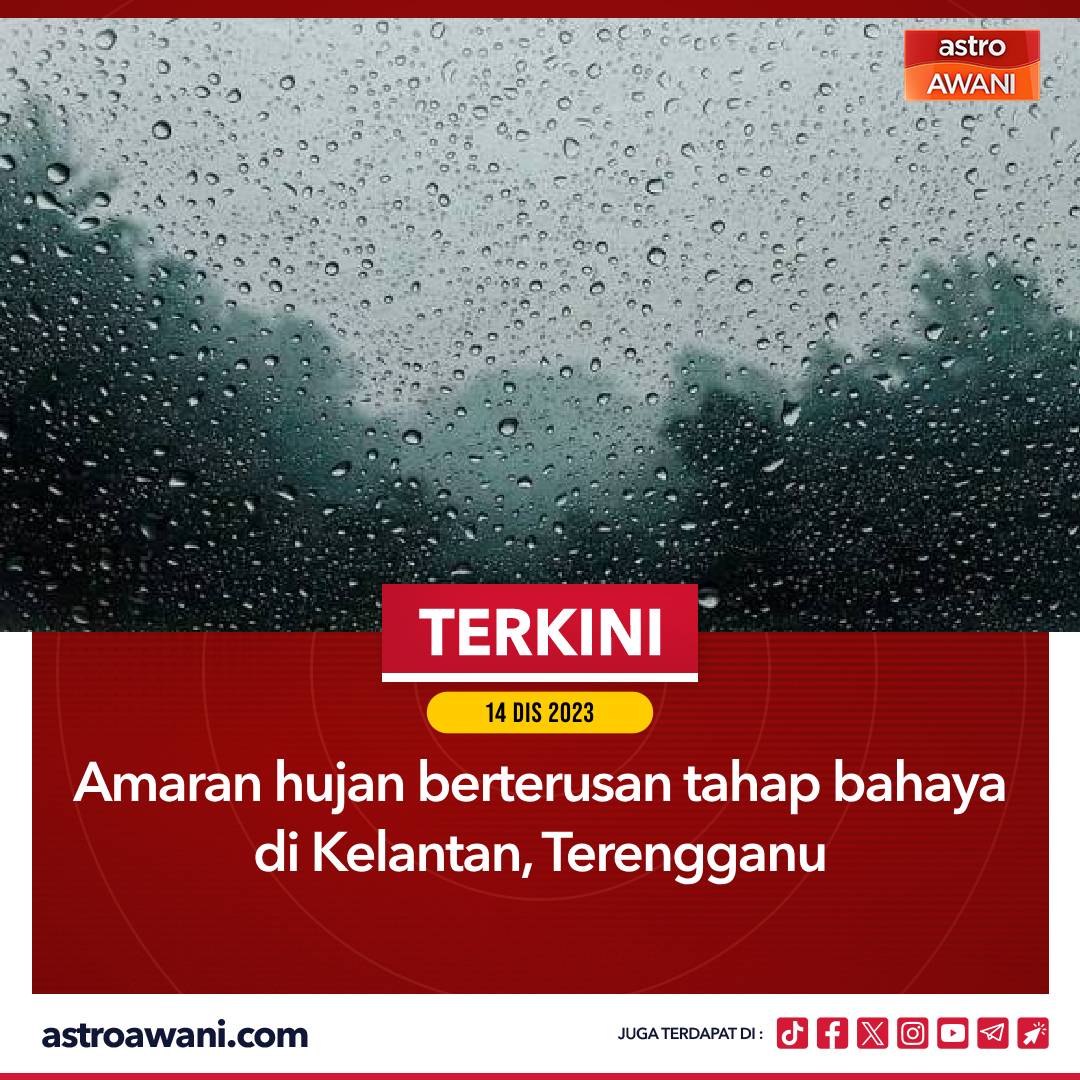 Jabatan Meteorologi Malaysia (MetMalaysia) mengeluarkan amaran hujan berterusan tahap bahaya sehingga 15 Disember melibatkan beberapa kawasan di Kelantan dan Terengganu. Ikuti berita terkini di grid.astroawani.com #AWANInews