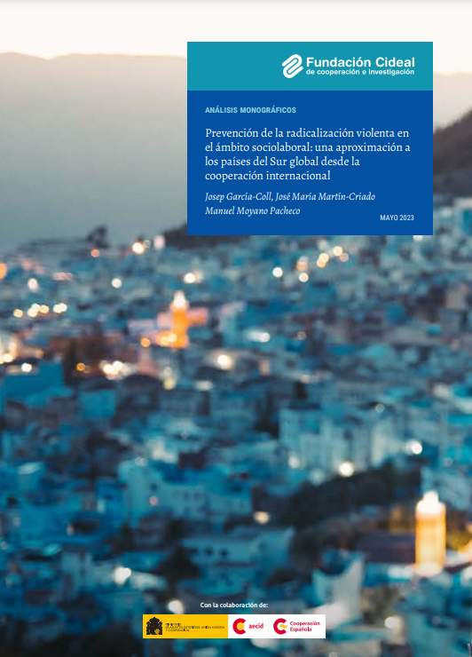 Manuel Moyano (@mmoyanop) on Twitter photo Ya disponible en abierto el informe elaborado para <a href="/FundacionCIDEAL/">Fundación CIDEAL</a>, con la colaboración de <a href="/AECID_es/">AECID</a> sobre "Prevención de la radicalización en el ámbito sociolaboral: una aproximación a los países del Sur global desde la cooperación internacional" <a href="/J_Garcia_Coll/">Josep Garcia</a> <a href="/JMmartincriado/">Jose M. Martín-Criado</a> Ya disponible en abierto el informe elaborado para <a href="/FundacionCIDEAL/">Fundación CIDEAL</a>, con la colaboración de <a href="/AECID_es/">AECID</a> sobre "Prevención de la radicalización en el ámbito sociolaboral: una aproximación a los países del Sur global desde la cooperación internacional" <a href="/J_Garcia_Coll/">Josep Garcia</a> <a href="/JMmartincriado/">Jose M. Martín-Criado</a>