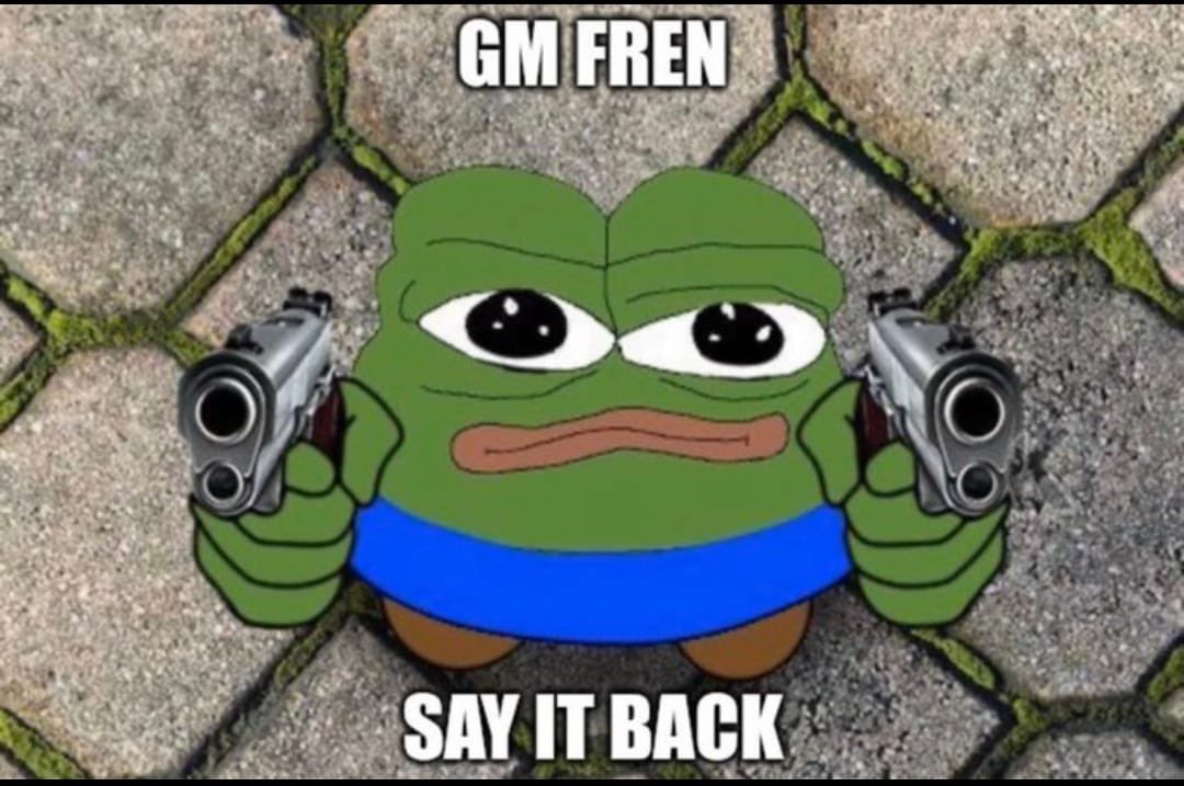 Gm Frens😼

Say it back 🫵