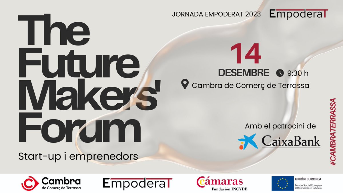 CambraTerrassa's tweet photo. 🚀 Inicia la #JornadaEmpoderat 2023 - The Future Makers' Forum! 

Un dia per connectar, aprendre i portar les nostres idees al següent nivell. #CambraTerrassa https://t.co/AYJHV0jeSC