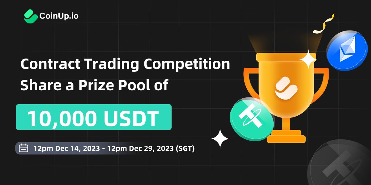 CoinUpOfficials's tweet photo. 🚀Contract Trading Competition is Coming! 

✨Trading to Share a Prize Pool of 10,000 USDT
✨Share Your Profit Rate to Get 20 USDT and Merch

⏰12pm Dec 14-12pm Dec 29, 2023 (SGT)

▶️https://t.co/fw0wWbiG7o

#CoinUp #Crypto #MERCH #Airdrop https://t.co/JEJvxyl64r