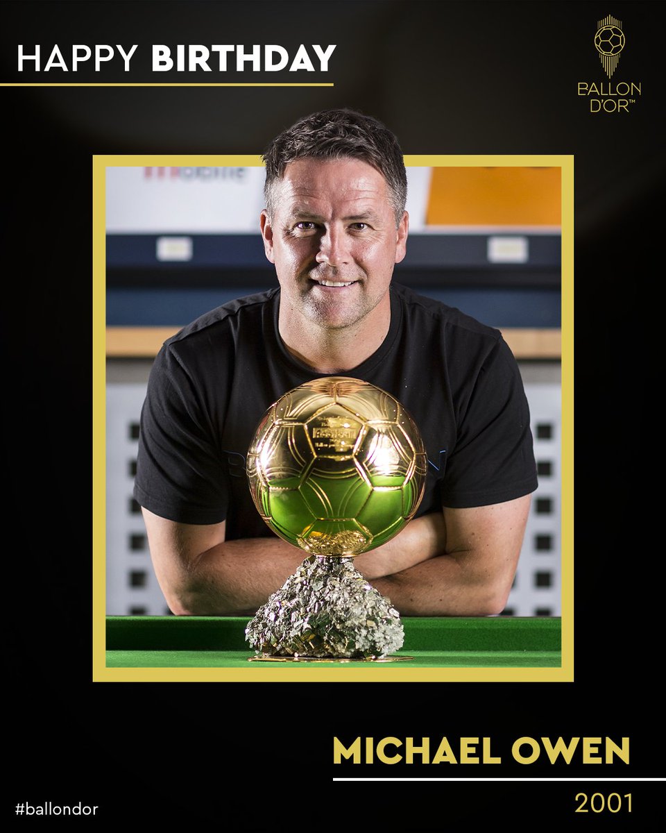 🎂 Happy birthday to the 2001 Ballon d'Or winner, @themichaelowen! #ballondor