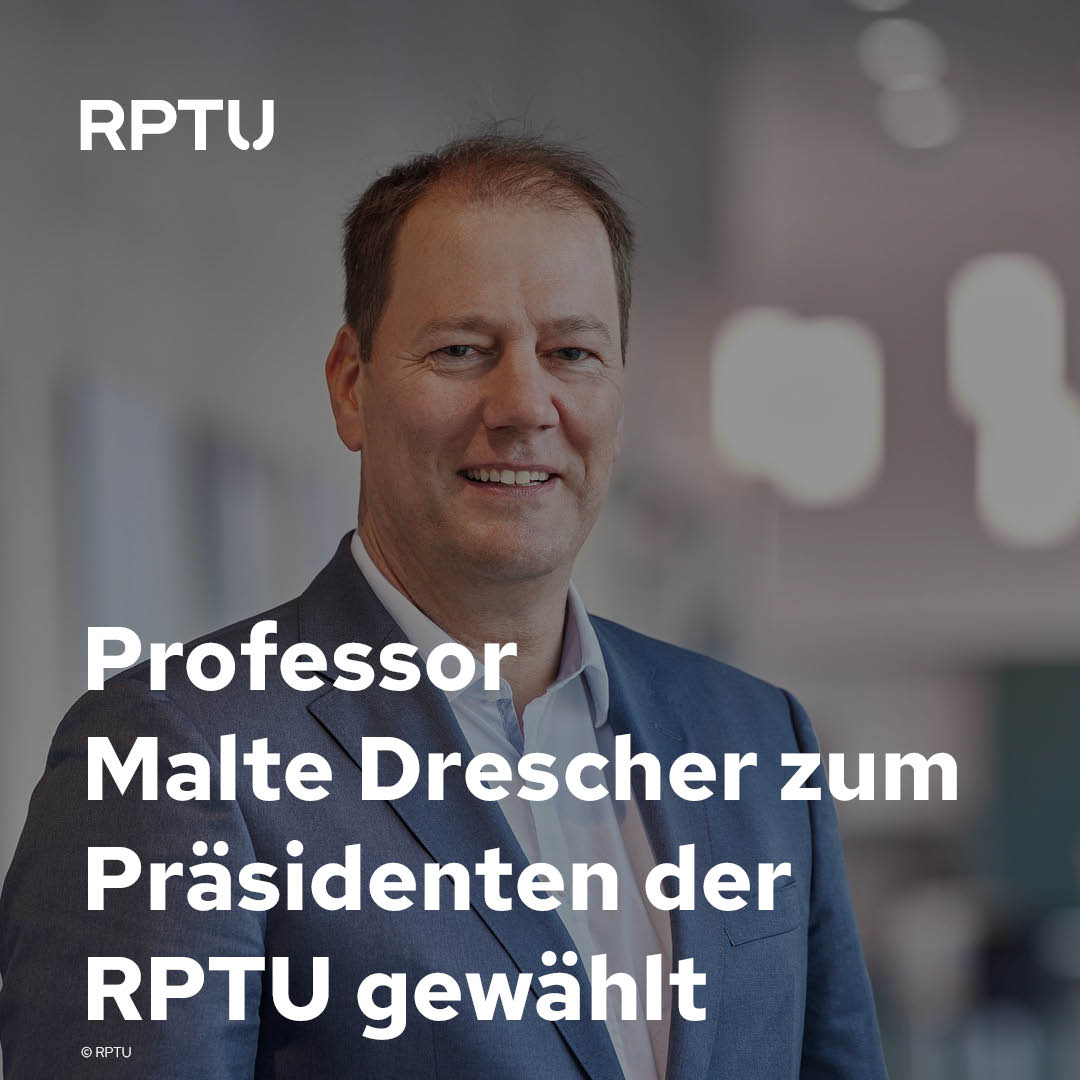 Professor Malte Drescher zum Universitätspräsidenten der RPTU gewählt ➡️ rptu.de/s/rdvzop