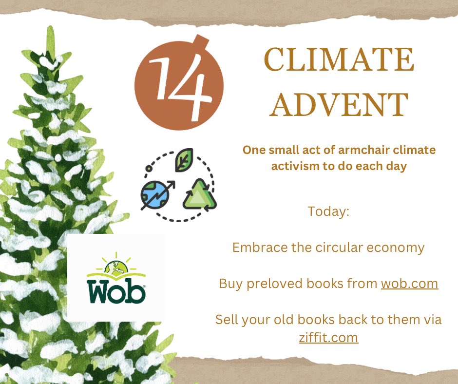 Day 14 of activist advent On a planet of finite resources, we need to embrace the circular economy 👉 wob.com 👉 ziffit.com @Wob_group @Ziffit Still time to get your last minute Christmas gifts 🎁 📚 Save money and protect the planet.