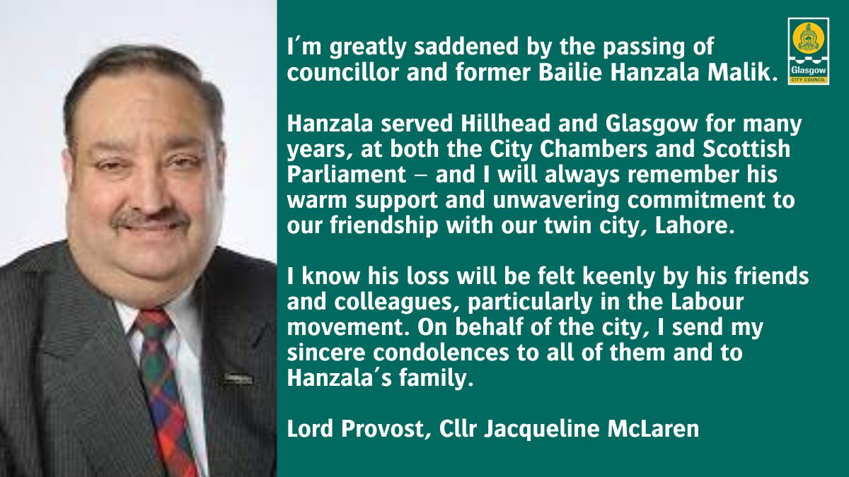 Everyone at Glasgow City Council is saddened by the death of our colleague Councillor Hanzala Malik. My thoughts are with Hanzala’s many friends and his family.