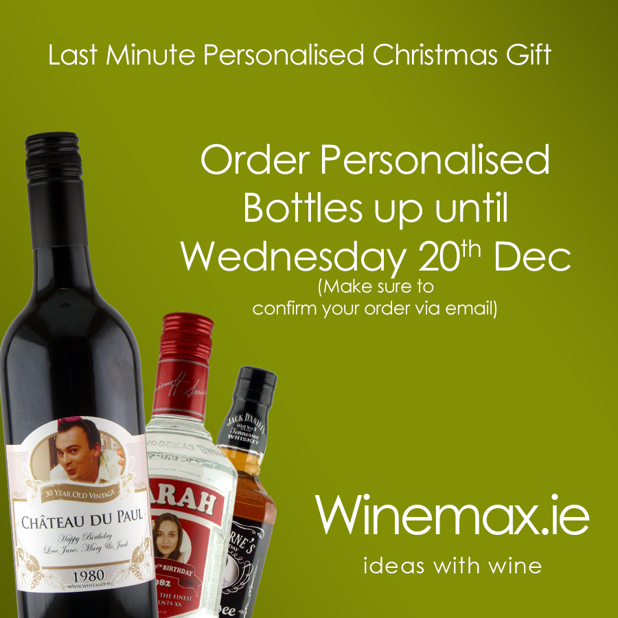 winemax's tweet photo. Looking for a last minute Christmas Gift. Order one of our personalised bottles by Wednesday 20th December to have it delivered anywhere in Ireland by Christmas #irishgifts #personalisedgift #dublingift #dublinstore #galwaygifts https://t.co/poYZyMttji