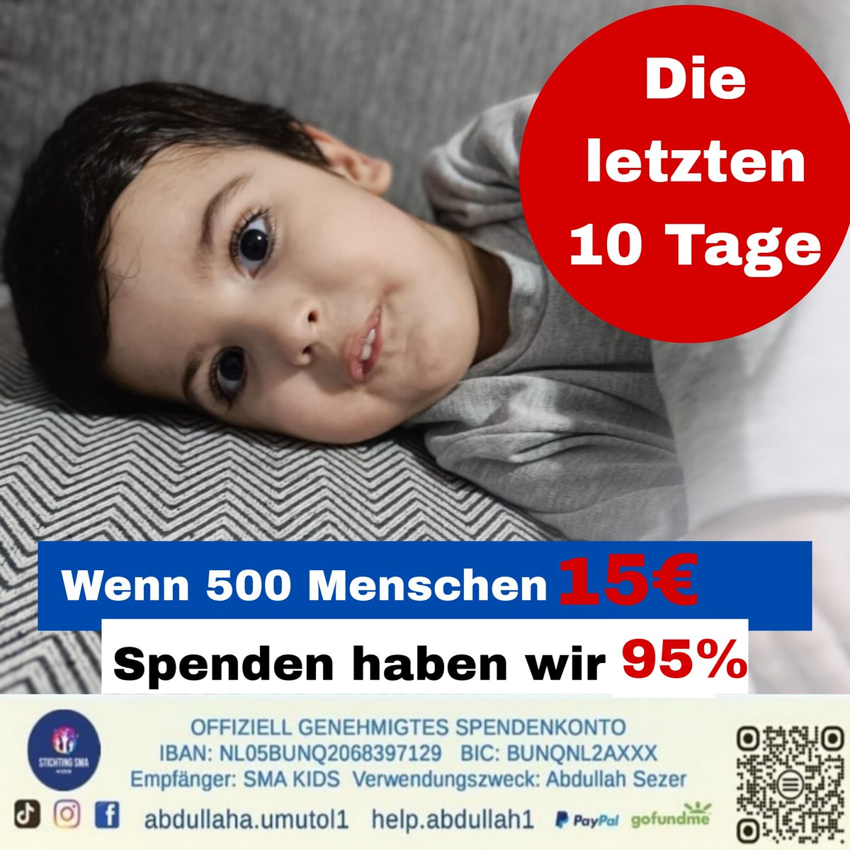 help_abdullah1's tweet photo. Bitte schaut nicht weg. Abdullah braucht euch um überleben zu können. Er benötigt Zolgensma um den Muskelschwund zu stoppen 🧬💉. 
#twitter #twittermemes #twitterquotes #twitterthreads #blog #instamood #memes #content https://t.co/RIQA5Jfm44