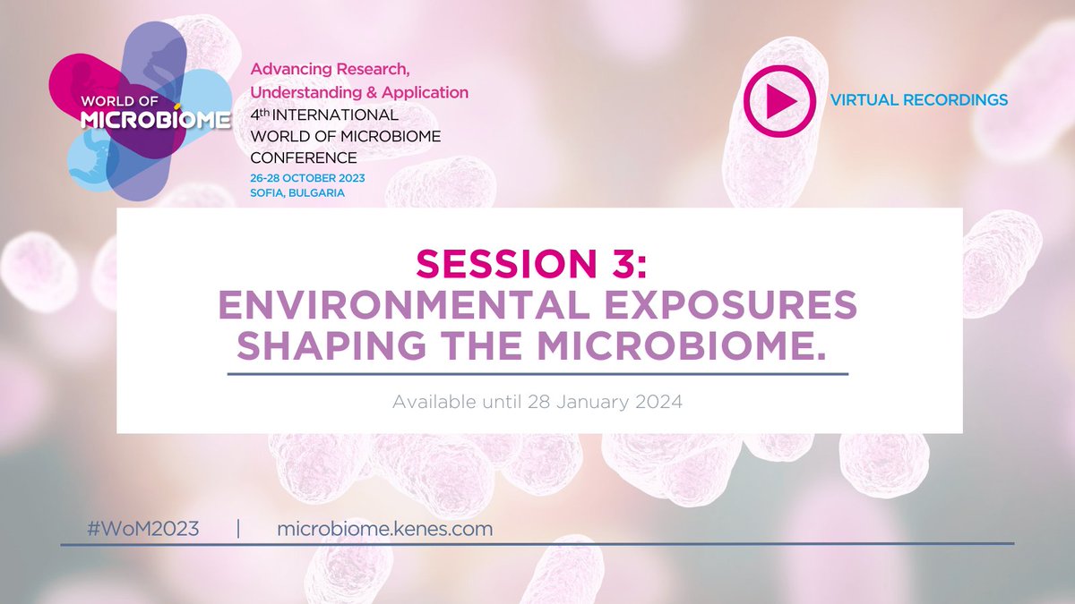 🤩 Relive the 5 intriguing presentations from the brightest minds in the field during the captivating Session 3 – Environmental exposures shaping the #microbiome. Login today at 👉 bit.ly/3RcWrpI #WoM2023 #WorldofMicrobiome #microbialmedicine #humanhealth