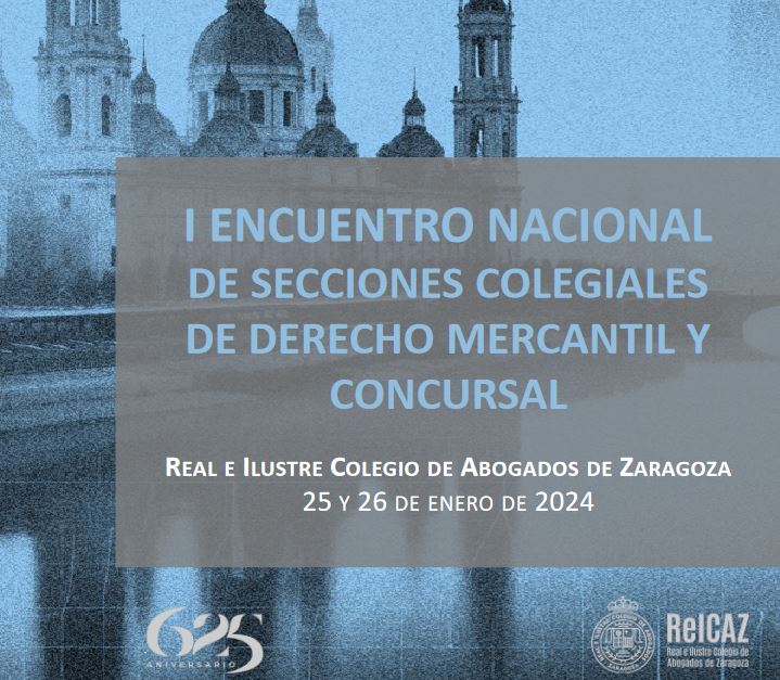#DretMercantil El 25 i 26 de gener es celebrarà al <a href="/eREICAZ/">Abogados Zaragoza</a> el I Encuentro de Secciones Colegiales de Derecho Mercantil y Concursal, reunió de  professionals de l’advocacia especialitzats en Dret Mercantil i  Concursal, amb ponències i tallers pràctics🧐▶️acortar.link/JE18sX