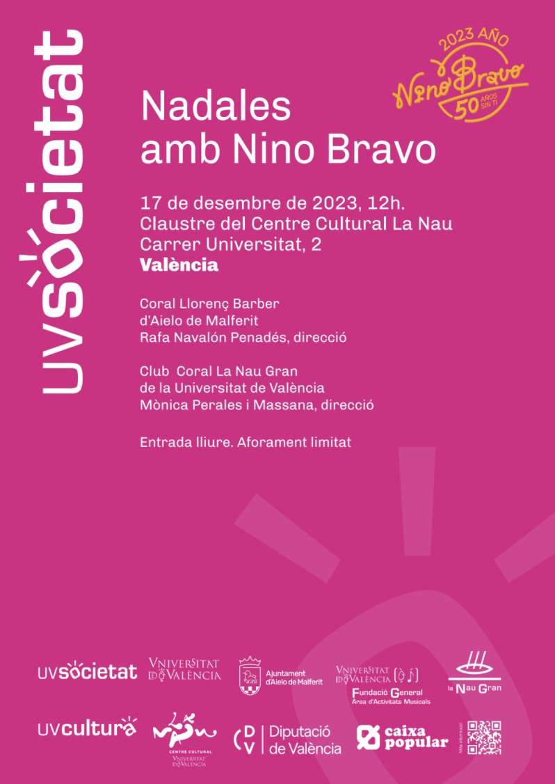 🔵Emmarcat dins de l'any Nino Bravo, el #CCLaNau acull 𝗡𝗮𝗱𝗮𝗹𝗲𝘀 𝗮𝗺𝗯 𝗡𝗶𝗻𝗼 𝗕𝗿𝗮𝘃𝗼, un concert coral per part del Coral Llorenç Barber d’Aielo de Malferit i el Club Coral La Nau Gran de la Universitat de València.

🗓️Diumenge 17/12, 12h
📍Claustre
🎟️Lliure