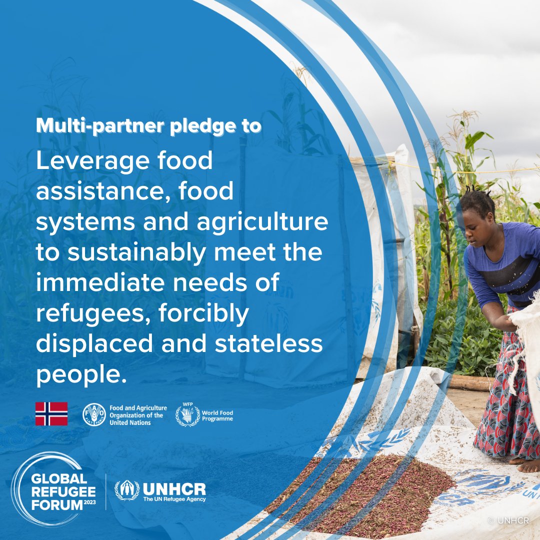 🥁 New pledge announced at the Global #RefugeeForum. 🥁 This commitment uses agriculture, food systems and food security to meet immediate needs, foster inclusion and build resilience for refugees.