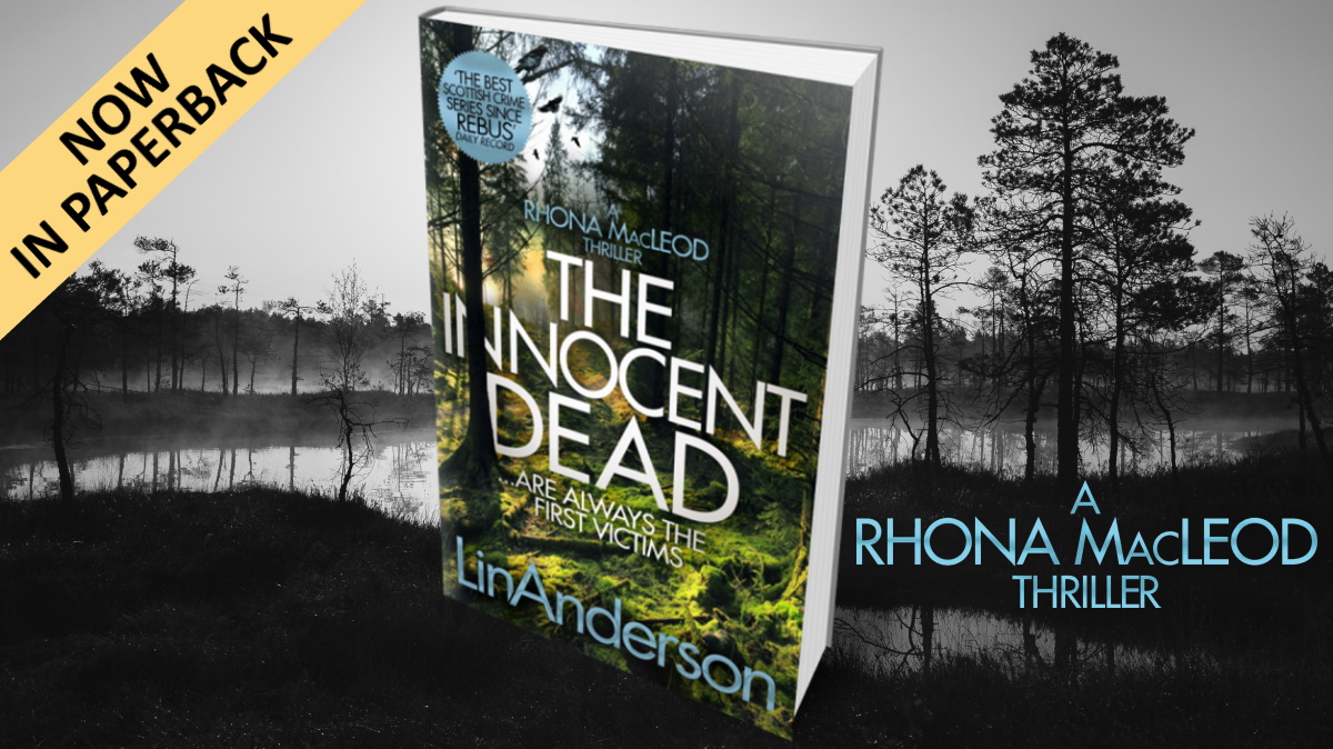 🔬 Now available in paperback!!! 📚 THE INNOCENT DEAD - are always the first victims viewBook.at/InnocentDead_pb #Thriller #CSI #CrimeFiction #LinAnderson #BloodyScotland