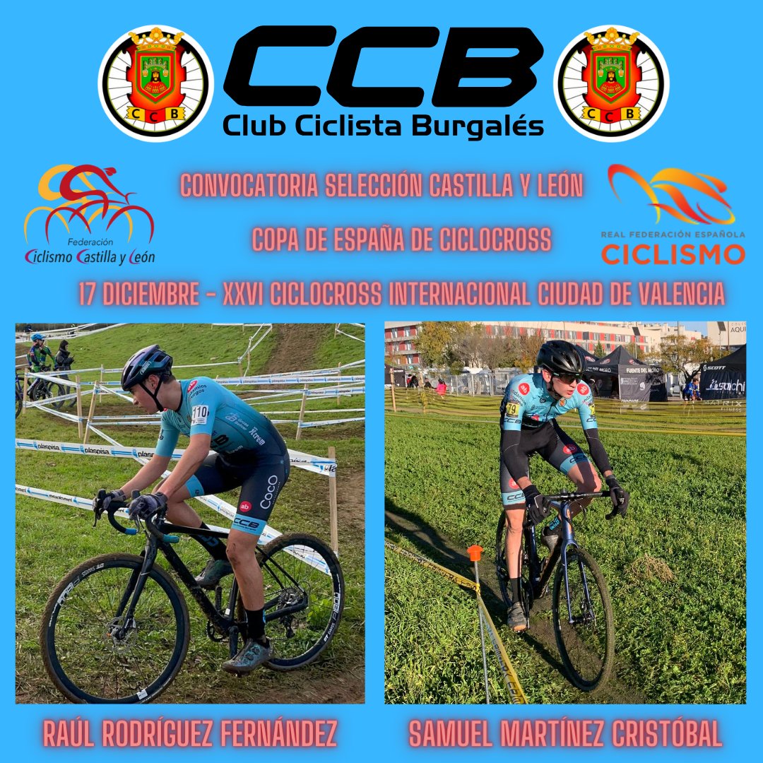 CCBurgales's tweet photo. 🚵🏾‍♂️ #ciclocross | El Club Ciclista Burgalés vuelve a estar de enhorabuena‼️
🚴🏾‍♂️ Raúl Rodríguez (cadete) y Samuel Martínez (sub23) convocados con el combinado autonómico que representará a Castilla y León 🏰🦁 en la última prueba de #CopaEspañaCX 🏆🇪🇸 el domingo en #CXValencia https://t.co/9WXFzQq0vE