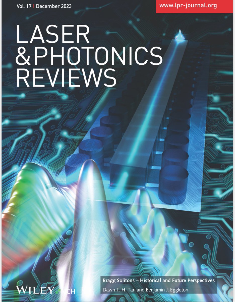 Great to see our Bragg Solitons review article was selected for a cover in Lasers &amp; Photonics Reviews, December 2023 issue. Bragg Solitons – Historical and Future Perspectives” onlinelibrary.wiley.com/doi/10.1002/lp…