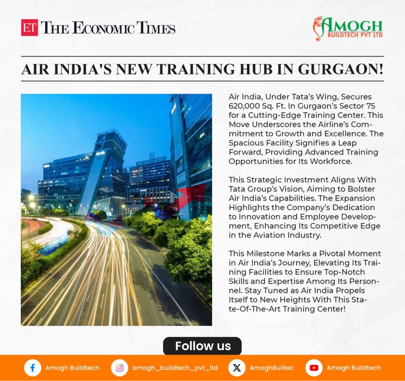✈️ Air India takes flight with a brand-new training hub in Gurgaon! 🚀 Excited to announce our expansion into a 620,000 sq. ft. space in Sector 75, Gurgaon, empowering our team with cutting-edge facilities. 🌟

#AirIndia #amoghbuildtech #AviationGrowth #TataGroup #TrainingHub
