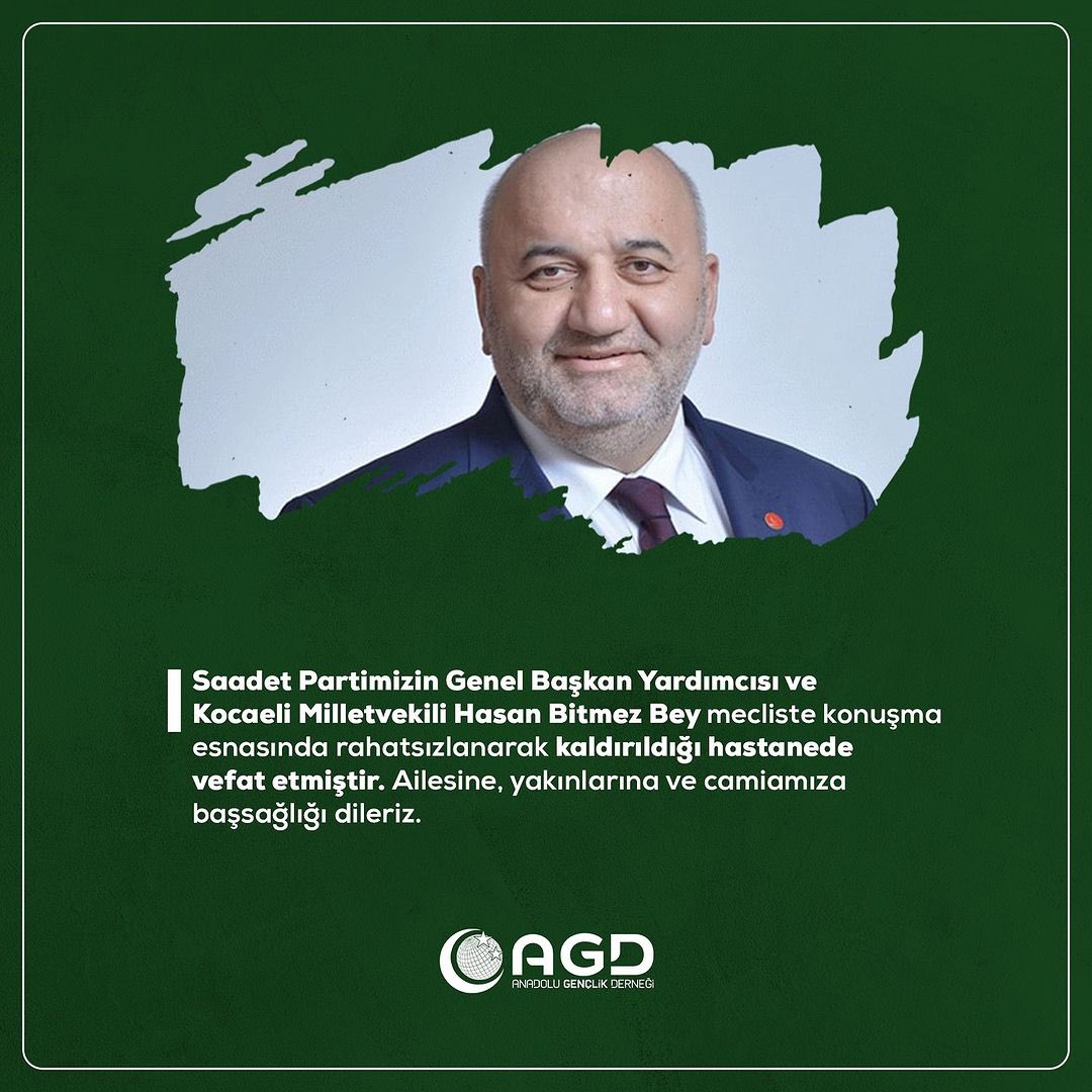 Saadet Partimizin Genel Başkan Yardımcısı ve Kocaeli Milletvekili Hasan Bitmez Bey, Meclis'te konuşma yaptığı esnada rahatsızlanarak kaldırıldığı hastanede vefat etmiştir.

Ailesine, yakınlarına ve camiamıza başsağlığı dileriz.