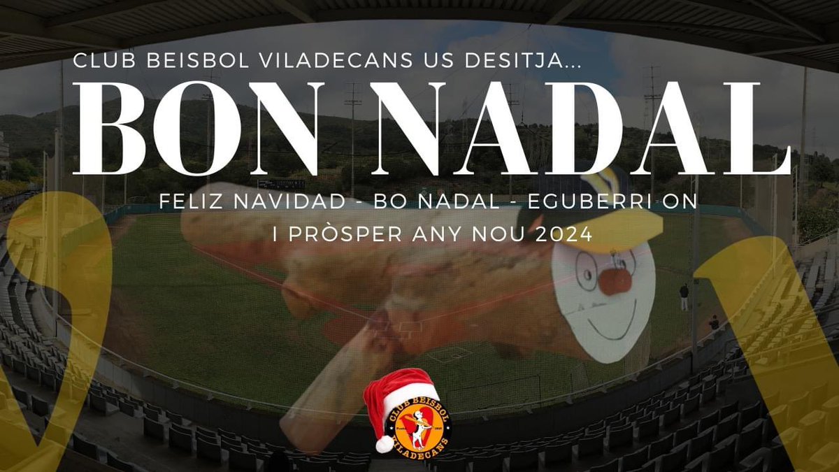 DES DEL CLUB BEISBOL VILADECANS US DESITGEM BON NADAL I PRÒSPER ANY NOU 2024

DESDE EL CLUB BEISBOL VILADECANS OS DESEAMOS FELIZ NAVIDAD Y PRÓSPERO AÑO NUEVO 2024

FROM THE VILADECANS BASEBALL CLUB WE WISH MERRY CHRISTMAS AND A HAPPY NEW YEAR 2024