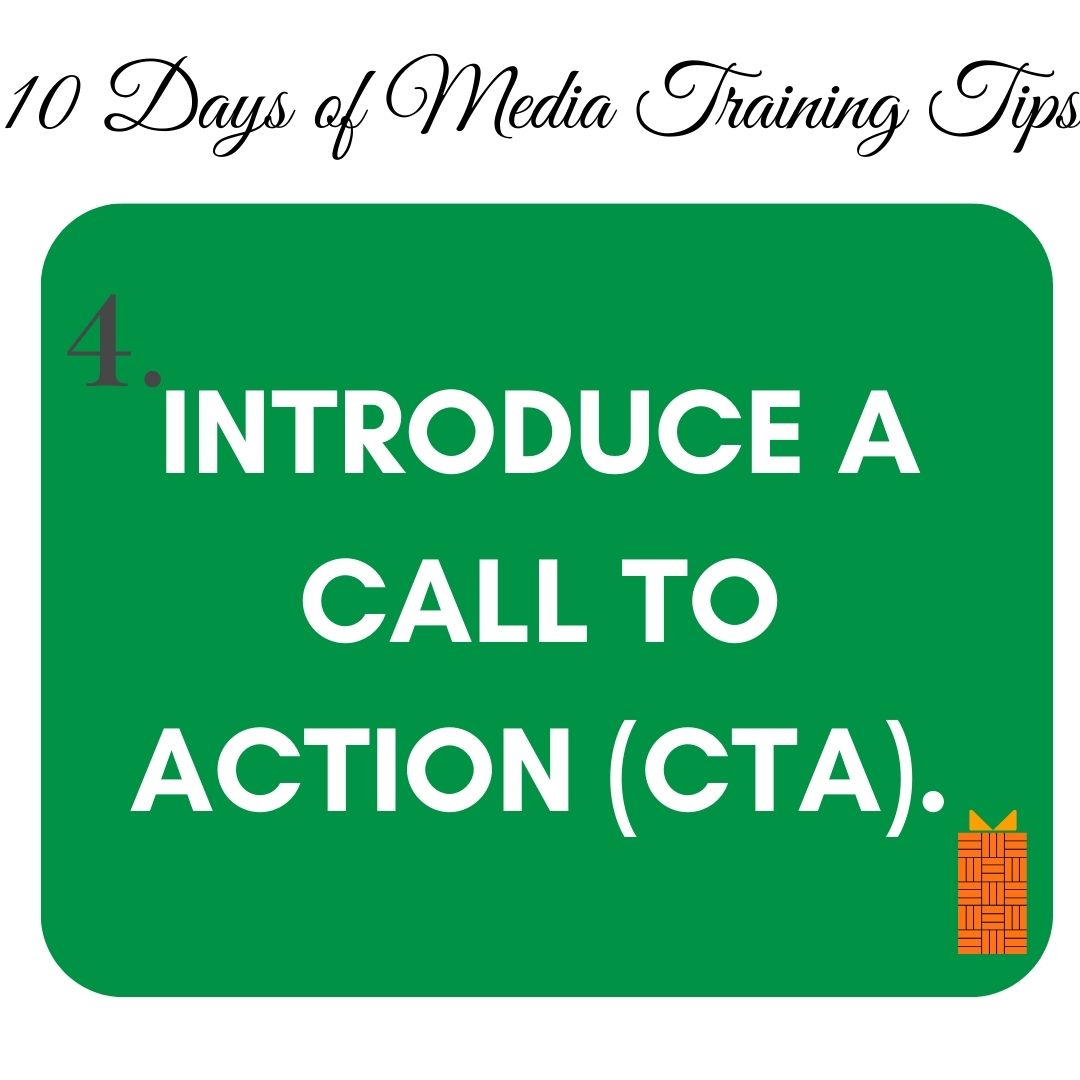 What is your audience supposed to feel, think, and do as a result of your interview? Thinking carefully about the call to action and then including it – and repeating that call – in your answers is essential.

#daysofchristmas #mediatraining #christmas #media #journalism