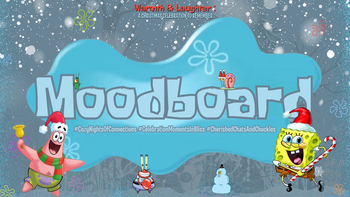 ⠀

                   🎄Warmth &amp; Laughter
    ᨓ⊹  A CHRISTMAS CELEBRATION ⊹ᨓ 

                           MOODBOARD

             #CozyNightsOfConnections
             #CelebrationMomentsInBliss
             #CherishedChatsAndChuckles