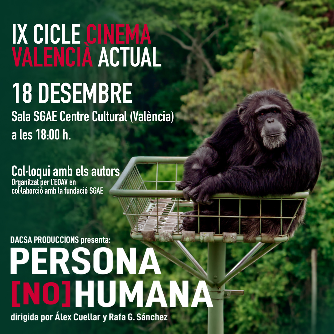 📽️ El 18 de desembre, presentem #PersonaNoHumanaDoc al IX Cicle de Cinema Valencià Actual, organitzat per l' <a href="/edavasociacion/">EDAV</a> en col•laboració de la <a href="/fundacionsgae/">PAlHl</a>.

A les 18 h. en la Sala SGAE Centre Cultural de València. La projecció estarà d'un col•loqui amb els autors.