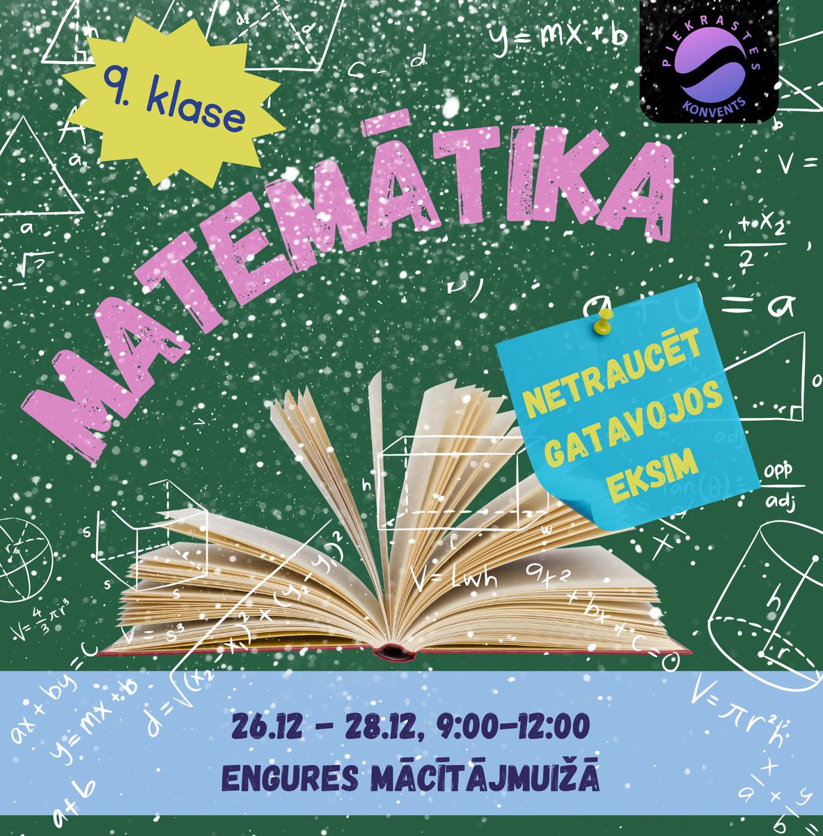 Lai notiek!
Iespēja Jauniešiem, kas šogad pabeidz 9 klasi!
Ziemassvētku brīvlaikā gūsti pārliecību - Matemātikas eksāmens šogad kaulus nelauzīs.
Un atbrauc uz piekrasti. Vairāk - ej.uz/manamatene
#mansieguldijums