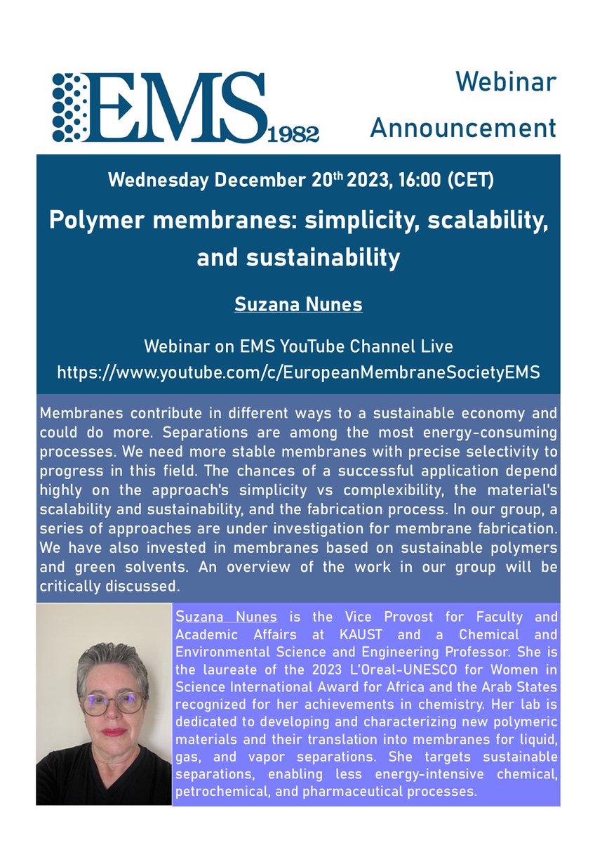EUMembraneSoc's tweet photo. Here we are at the last EMS webinar of 2023!
Suzana Nunes, who received the prestigious 2023 L’Oréal-UNESCO For Women in Science International Award, will be the next speaker on Wednesday, December 20th, 2023.
#Membrane_tech @MemSocAus @MembraneAfrica @MembraneSociety https://t.co/wKHA4HwfK6