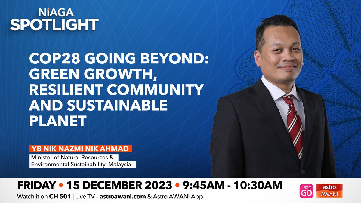 501Awani's tweet photo. This Niaga Spotlight exclusive with YB Nik Nazmi Nik Ahmad, Minister, Natural Resources & Environmental Sustainability, focuses on Malaysia’s agenda at the recent COP28 and the path moving forward.
#NiagaSpotlightWithTehminaKaoosji #501Awani https://t.co/gNN99SgkMu