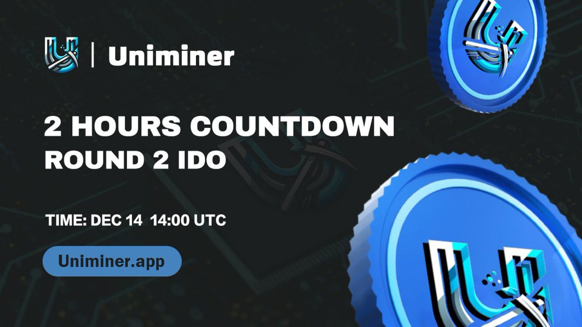 Uniminerapp's tweet photo. ⚡️⚡️2H Countdown IDO Round 2🚀
Price：$0.01
Fund Raise: $300,000
⏰Time: Today 14:00 UTC

⛓️https://t.co/Eh8DdMZ6XG

🔍 For more information and regular updates, please follow us. 

#NextBigThing  #CryptoMiningRevolution #IDO #Uniminer 🚀🌐 https://t.co/6B9PeOxXtn