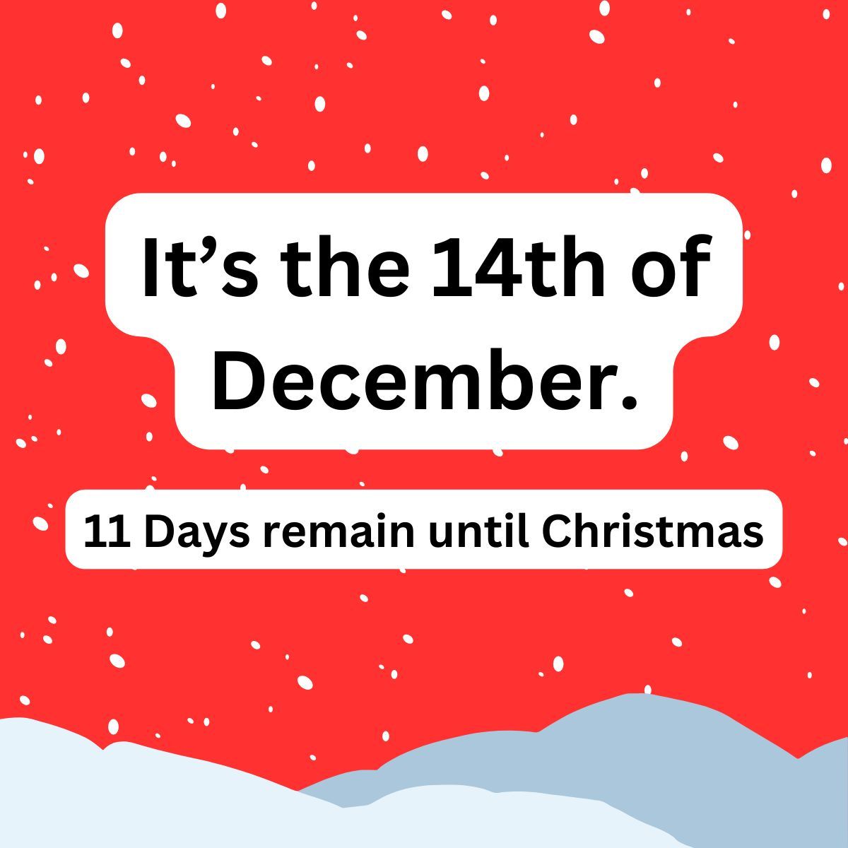 BananaSoftware5's tweet photo. It's the 14th of #December.

11 Days remain until #Christmas

#ChristmasCountdown https://t.co/klTXHgblIY