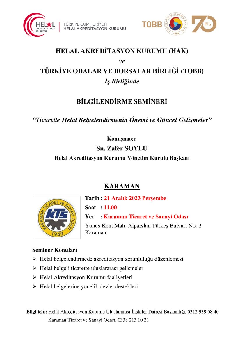 “Ticarette Helal Belgelendirmenin Önemi ve Güncel Gelişmeler Seminerleri”ne 21 Aralık 2023 Çarşamba günü saat 11.00’de Karaman Ticaret ve Sanayi Odası ev sahipliğinde devam edilecektir. @TOBBiletisim @KaramanTso