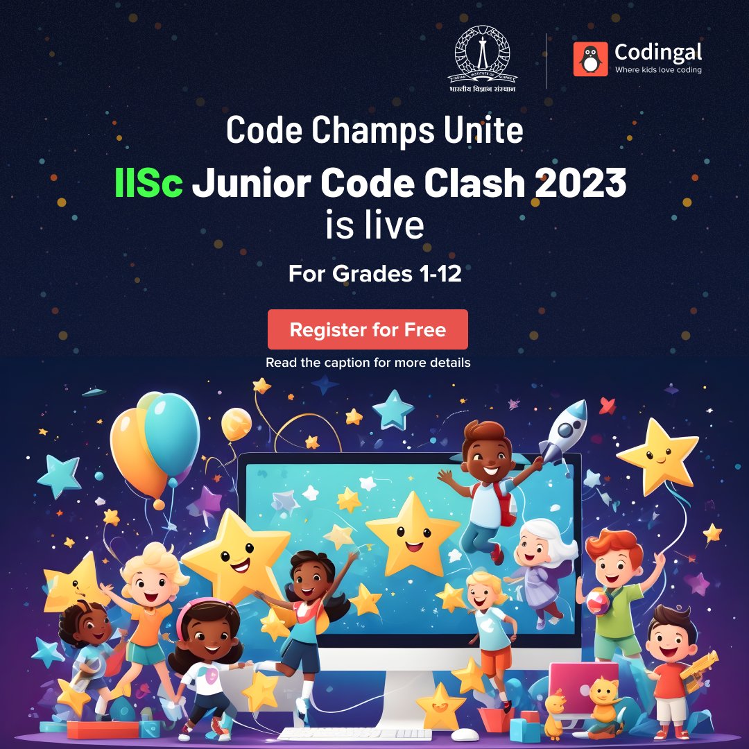 codingal's tweet image. 🚀 Join the IISc Junior Code Clash 2023 – Grades 1 to 12
💻 Register for FREE now: cdg.al/zBPSt
#Coding #codinglife #codingcompetition #TrendingNow