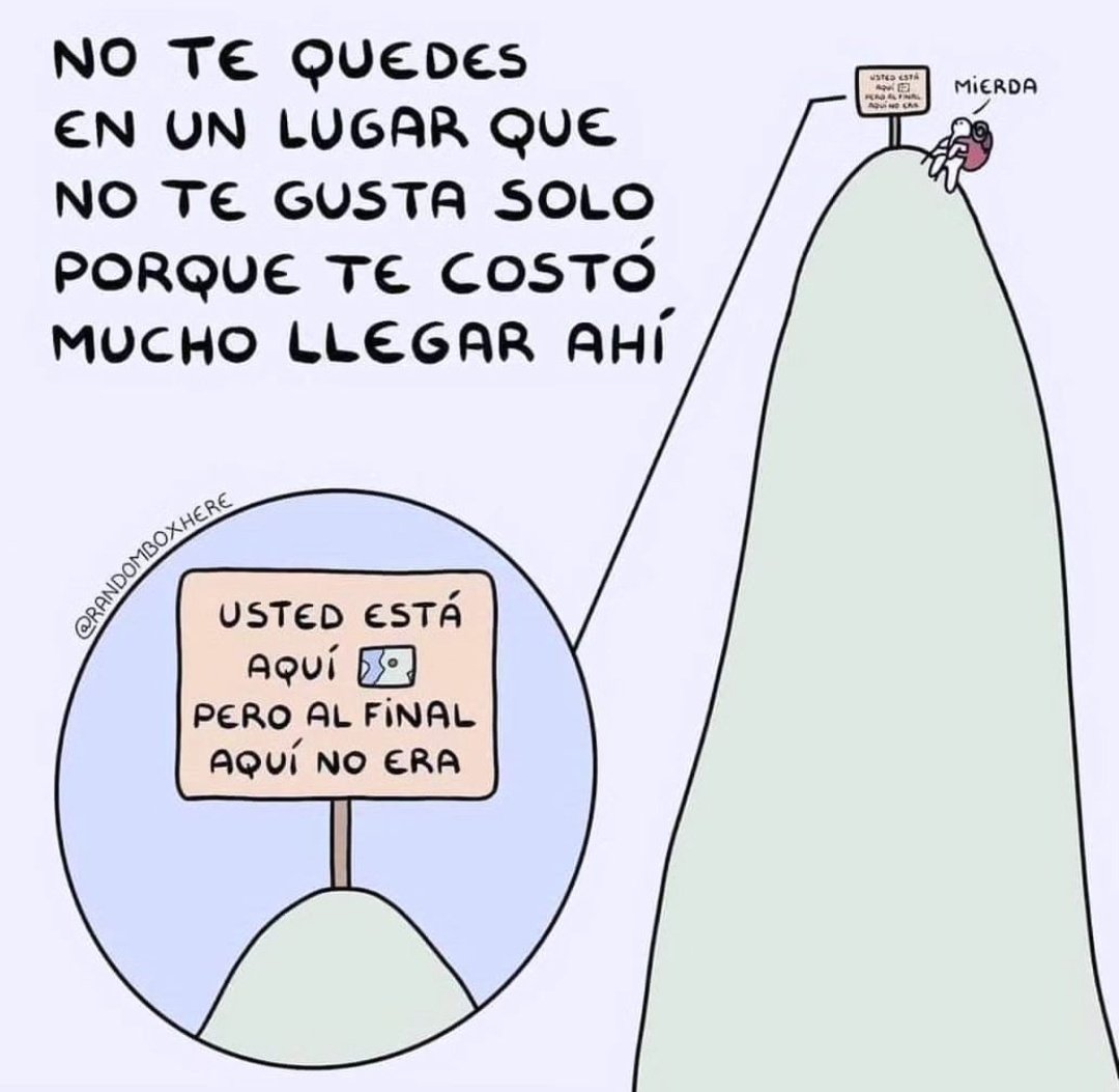 Y seguir subiendo montañas
y bajando,
las veces que haga fatal.