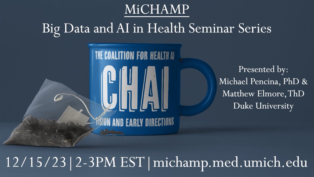 UM-MiCHAMP (@um_michamp) on Twitter photo Tomorrow, <a href="/PencinaPhd/">Michael Pencina, PhD</a> and Matthew Elmore present "The Coalition for Health AI (CHAI): Vision and Early Directions". Join us from 2-3 PM EST at michamp.med.umich.edu/events-seminars Tomorrow, <a href="/PencinaPhd/">Michael Pencina, PhD</a> and Matthew Elmore present "The Coalition for Health AI (CHAI): Vision and Early Directions". Join us from 2-3 PM EST at michamp.med.umich.edu/events-seminars