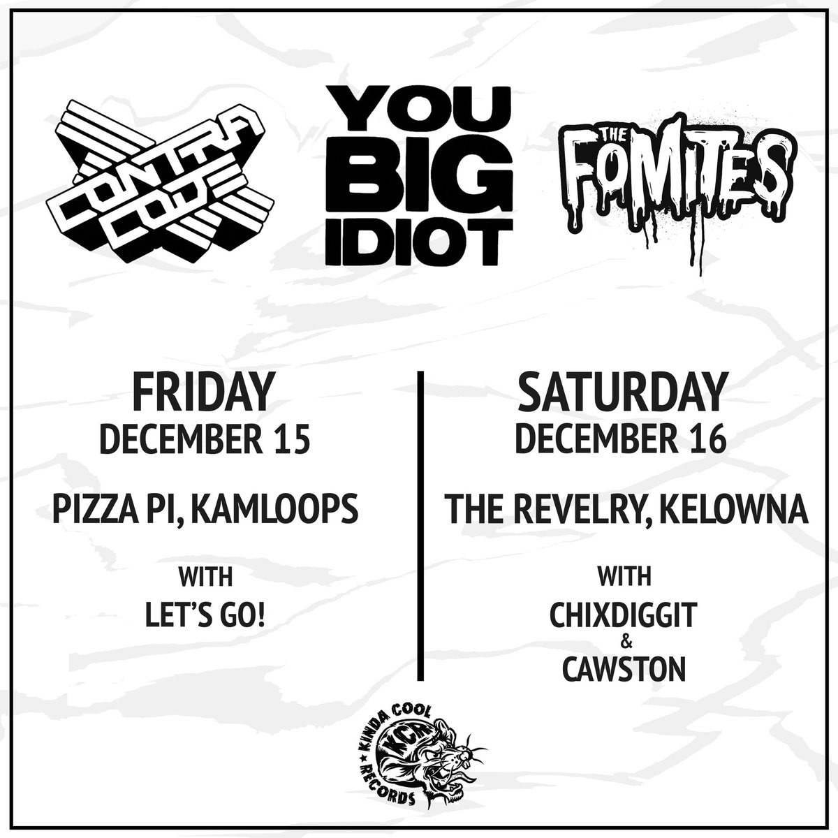 YOU BIG IDIOT (@youbigidiot) on Twitter photo We’re hitting the road this weekend!
Tickets still available! Get some!
Kamloops: tinyurl.com/5f3yp4es
Kelowna: tinyurl.com/57eanaes
<a href="/KindaCoolRecs/">Kinda Cool Records</a> <a href="/contracodeband/">Contra Code</a> <a href="/chixdiggit/">chixdiggit</a> We’re hitting the road this weekend!
Tickets still available! Get some!
Kamloops: tinyurl.com/5f3yp4es
Kelowna: tinyurl.com/57eanaes
<a href="/KindaCoolRecs/">Kinda Cool Records</a> <a href="/contracodeband/">Contra Code</a> <a href="/chixdiggit/">chixdiggit</a>