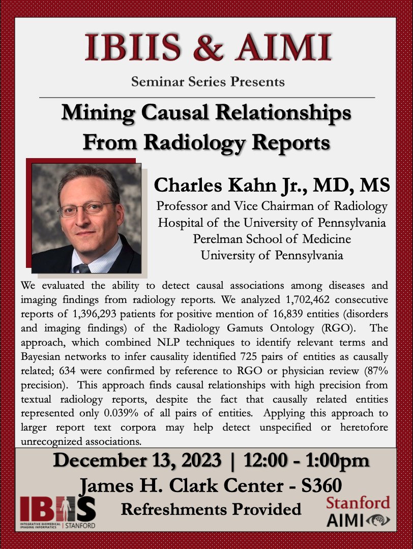 Watch Dr. Charles Kahn's @StanfordIBIIS & @StanfordAIMI seminar on 'Mining Causal Relationships From Radiology Reports' on our website: ibiis.stanford.edu/events/seminar…