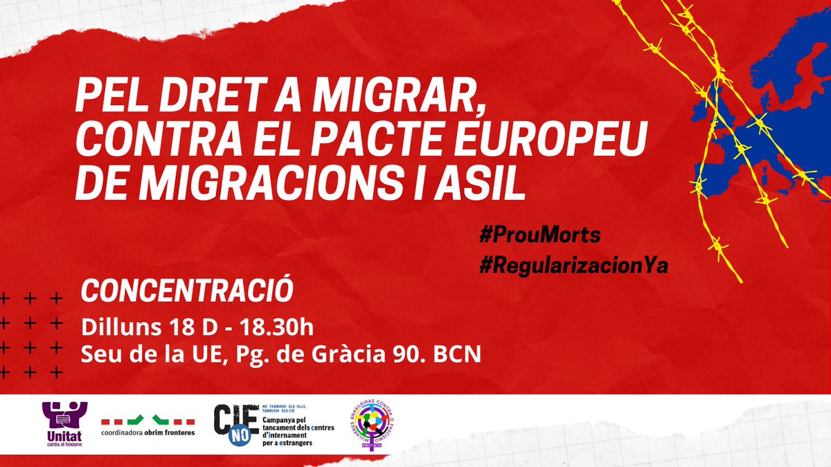 #Concentració Pel dret a migrar 👉 Contra el Pacte Europeu de Migracions i Asil

📆 Dilluns 18D
🕡 18.30h
📌 Seu de la UE, Passeig de Gràcia 90, BCN

#ProuMorts #PEMAmata
#RegularizaciónYa