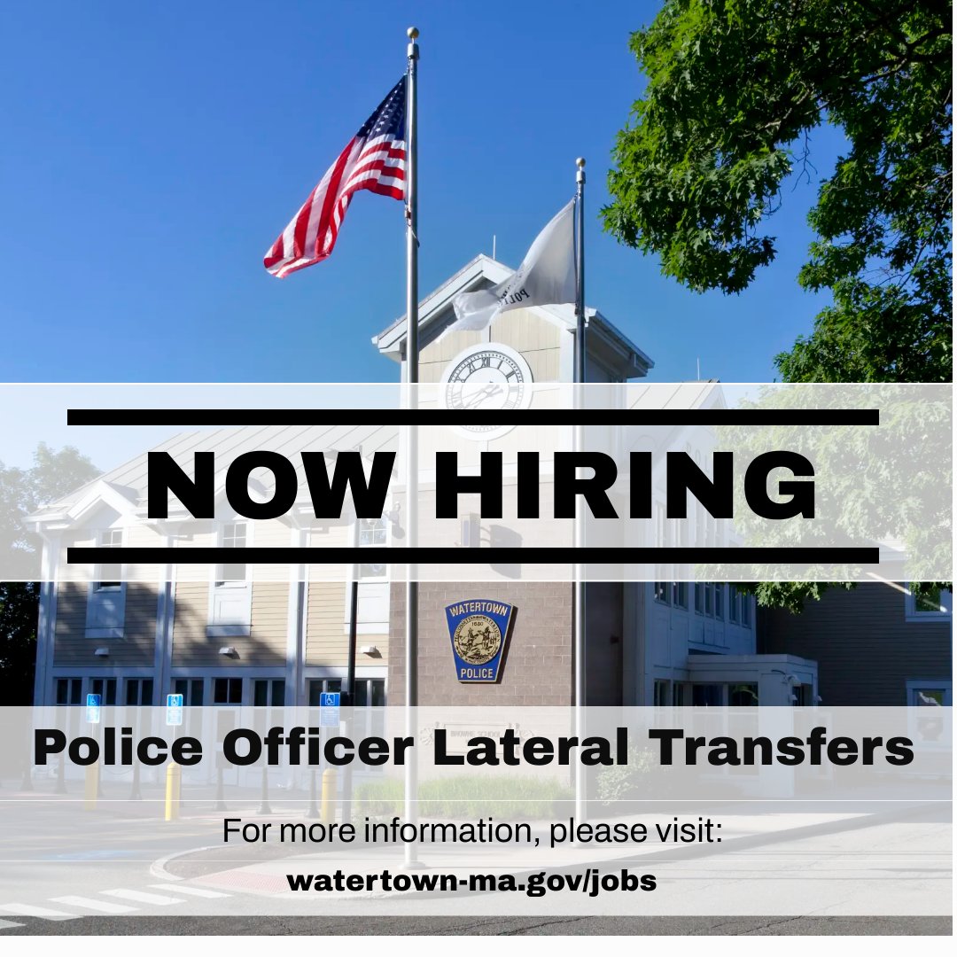 Now Hiring: Police Officer Lateral Transfers

More information is available at watertown-ma.gov/253/City-Emplo…

<a href="/WatertownPD/">Watertown Police</a>
