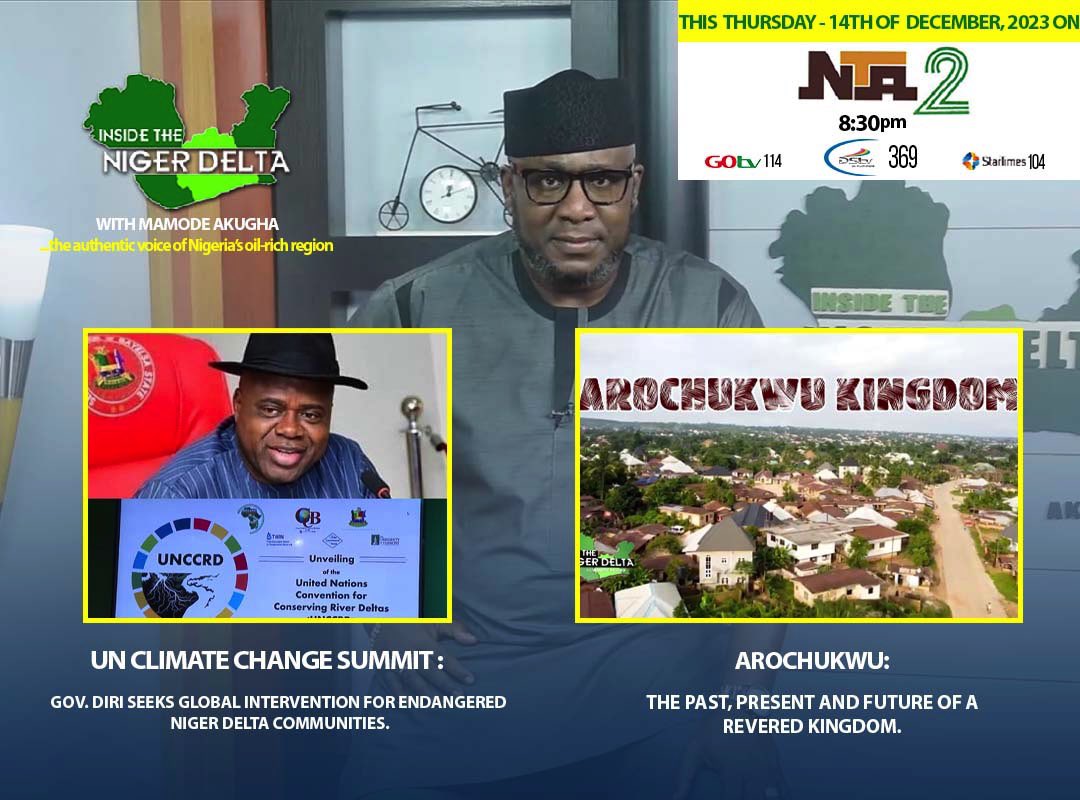 Join us by 8:30pm with NTA2 today, for another episode of Inside the Niger Delta with Mamode Akugha.

#insidethenigerdelta #Abia #Akwaibom #Bayelsa #Rivers #imo #Delta #Edo #Ondo #Crossriver #insidethenigerdeltawithmamodeakugha 
#insidethenigerdeltanews
