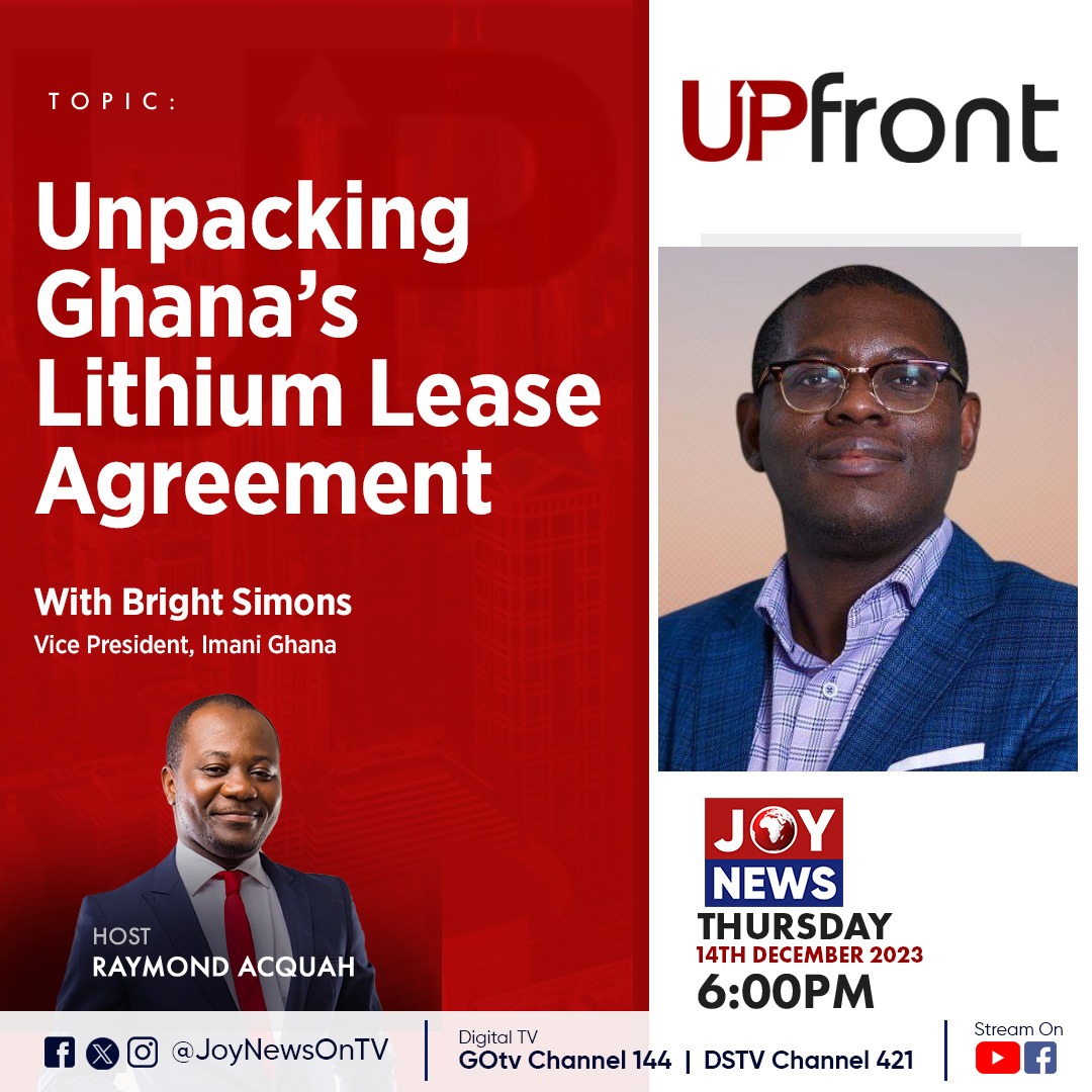 JoyNewsOnTV's tweet photo. Join us on #UPFront tonight as we unpack Ghana's lithium lease agreement with @BBSimons.

Tune in at 6:00pm on the JoyNews channel. https://t.co/fqazO6M3F4